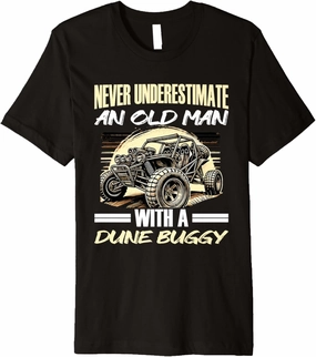 Beach Sand Race Rail Racing Car Old Man With A Dune Buggy Premium T-Shirt