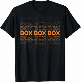 Box Box Box Race Week Motorsport Fanatic Racing Day T-Shirt