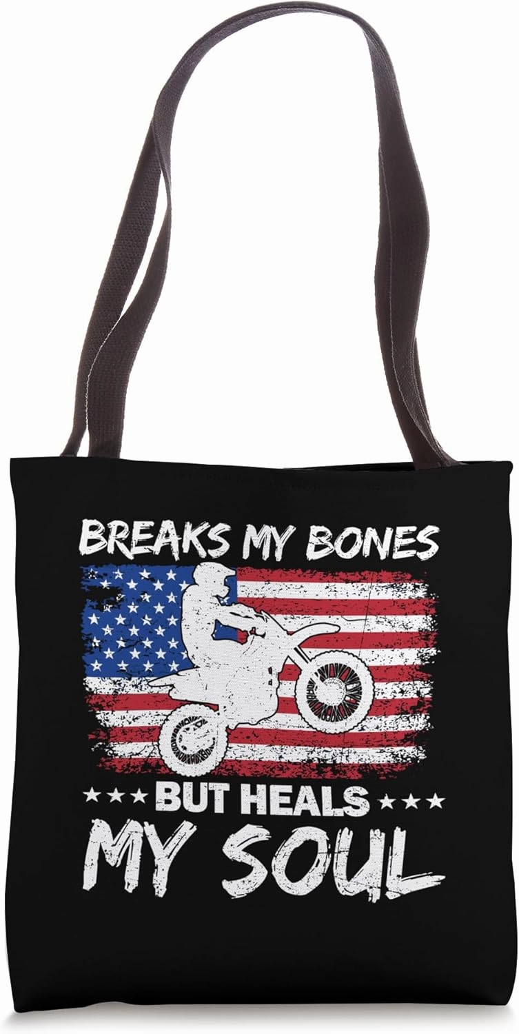 Breaks My Bones But Heals My Soul US Dirt Bike Motocross Tote Bag