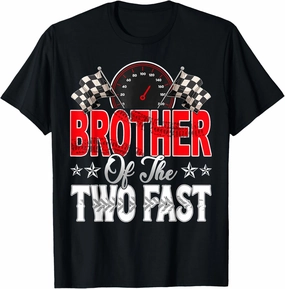Brother Of The Two Fast Second Birthday Racing Car Family T-Shirt