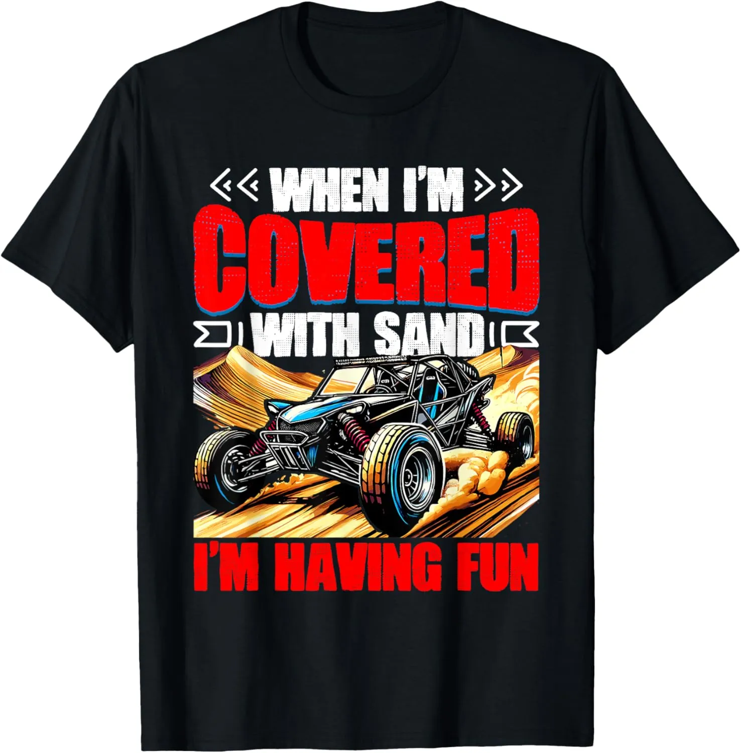 Covered With Sand Beach Sand Race Rail Racing Car Dune Buggy T-Shirt
