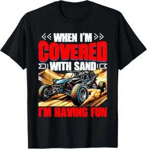 Covered With Sand Beach Sand Race Rail Racing Car Dune Buggy T-Shirt