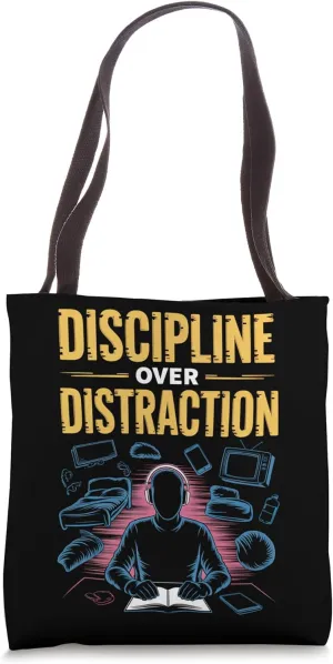 Discipline Over Distraction Focus Mindset Tote Bag