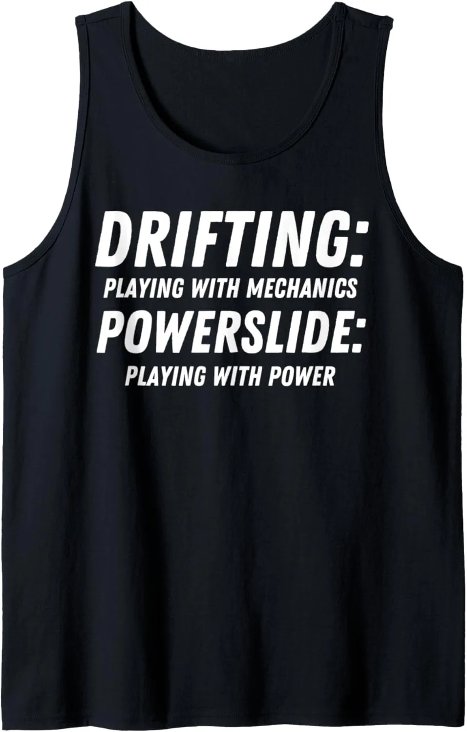 Drifting & Powerslide Car Funny Racing Tank Top