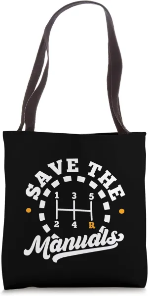 Save The Manuals Transmission Stick Shift Car Lover Tote Bag