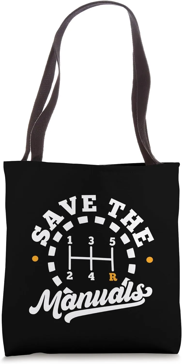 Save The Manuals Transmission Stick Shift Car Lover Tote Bag