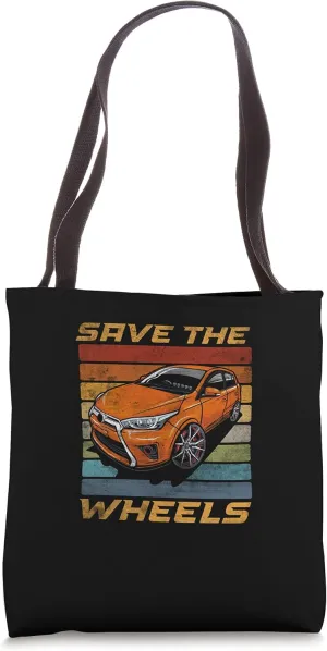 Save The Wheels Custom Car Pun Curbs Rim Rimstone Retro Tote Bag