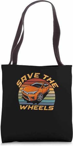 Save The Wheels Custom Car Pun Curbs Rim Rimstone Retro Tote Bag