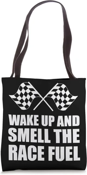 Smell Race Fuel Professional Car Racer Tote Bag