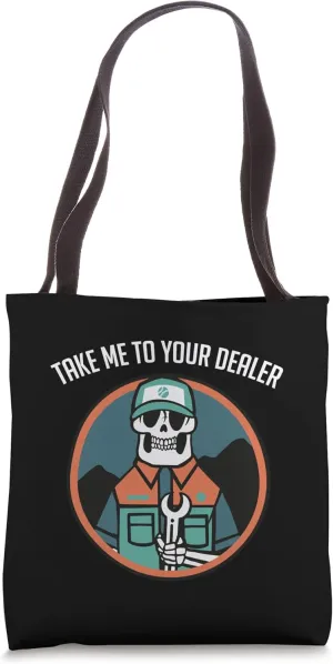 Take Me to Your Car Dealer Mechanics Salesman Graphic Tote Bag