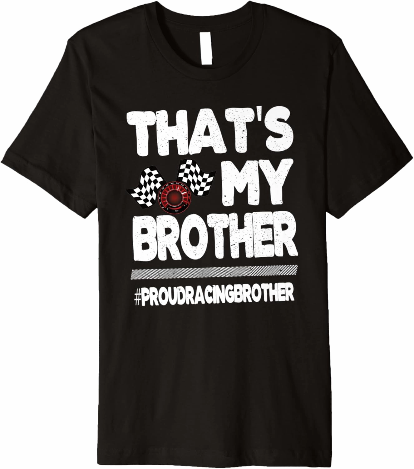 That's My Brother Proud Racing Brother Race Bro Premium T-Shirt